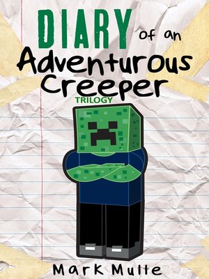 cover image of Diary of an Adventurous Creeper Trilogy